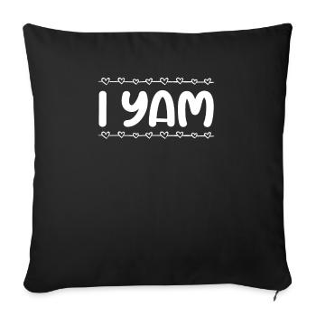 I Yam Thanksgiving Day Dinner Funny Matching - Sofa pillowcase 17,3'' x 17,3'' (45 x 45 cm) - black - Front