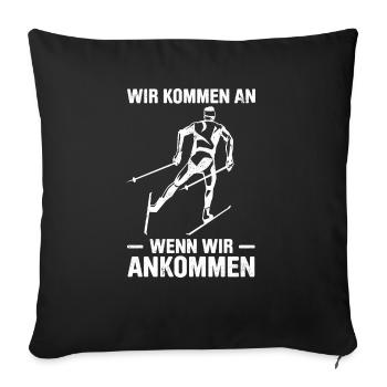 Wir Kommen An Wenn Wir Ankommen Skilangläufer Skat - Sofakissenbezug 45 x 45 cm - Schwarz - Vorne