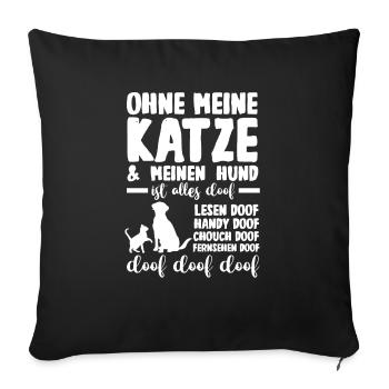 Katzen Katzenliebhaber Hundeliebhaber Hunde - Sofakissenbezug 45 x 45 cm - Schwarz - Vorne