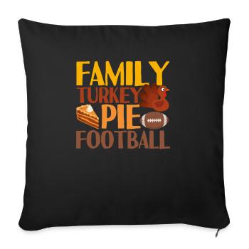 Family Turkey Pie Soccer Funny Thanksgiving - Sofa pillowcase 17,3'' x 17,3'' (45 x 45 cm) - black - Front