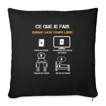 poker temps libre humour - Housse de coussin décorative 45 x 45 cm - noir - Devant