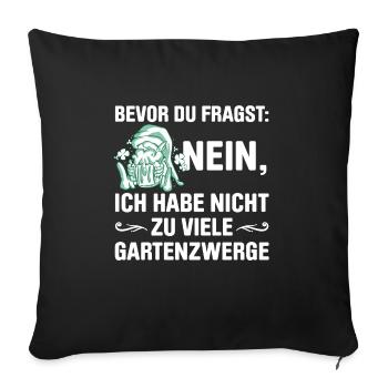 Gartenzwerg Für Gartenzwerg Liebhaber Gärtner Lust - Sofakissenbezug 45 x 45 cm - Schwarz - Vorne