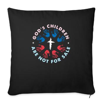 God's Children Are Not For Sale - Sofa pillowcase 17,3'' x 17,3'' (45 x 45 cm) - black - Front