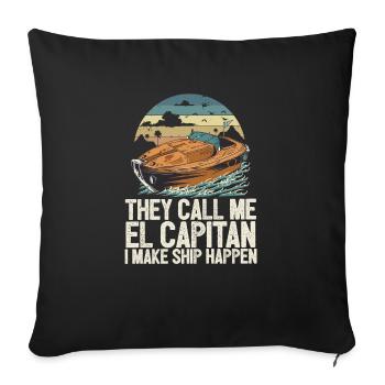 Ils m’appellent El Capitan Je fais du navire drôle - Housse de coussin décorative 45 x 45 cm - noir - Devant