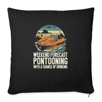 Prévisions du week-end Pontooning avec une chance de - Housse de coussin décorative 45 x 45 cm - noir - Devant