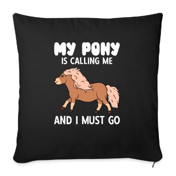 Mon poney m’appelle et je dois y aller - Housse de coussin décorative 45 x 45 cm - noir - Devant
