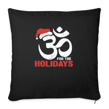 Om for the holidays funny Christmas yoga - Sofa pillowcase 17,3'' x 17,3'' (45 x 45 cm) - black - Front