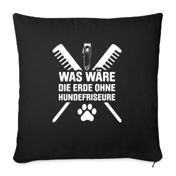 Hundepflege für Hundefriseurin Hundefriseur Groome - Sofakissenbezug 45 x 45 cm - Schwarz - Vorne
