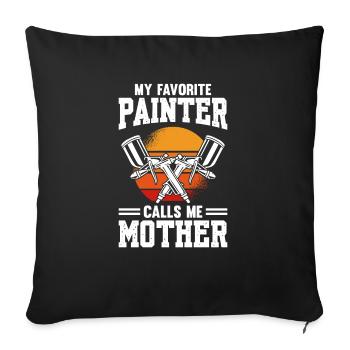 My Favorite Painter Calls Me Mother - Sofa pillowcase 17,3'' x 17,3'' (45 x 45 cm) - black - Front