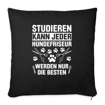 Hundepflege für Hundefriseurin Hundefriseur Groome - Sofakissenbezug 45 x 45 cm - Schwarz - Vorne