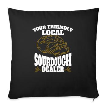 Sourdough Starter Sourdough Bread Baking Fans Baking - Sofa pillowcase 17,3'' x 17,3'' (45 x 45 cm) - black - Front