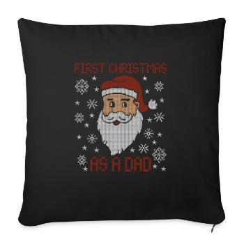 First Christmas as a daddy - Christmas ugly - Sofa pillowcase 17,3'' x 17,3'' (45 x 45 cm) - black - Front