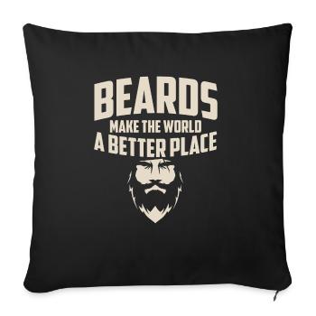 Pogonophile Beards Make The World A Better Place - Sofakissenbezug 45 x 45 cm - Schwarz - Vorne