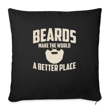 Funny Facial Hair Quote Beards Make The World A - Sofa pillowcase 17,3'' x 17,3'' (45 x 45 cm) - black - Front