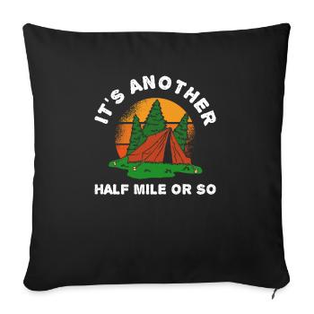 It's Another Half Mile Or So Scout Leader - Sofa pillowcase 17,3'' x 17,3'' (45 x 45 cm) - black - Front