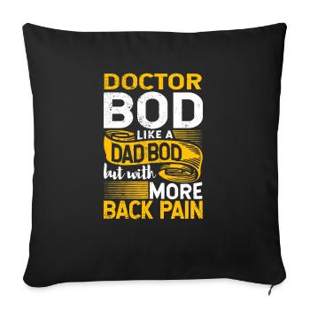 Doctor Bod Like A Dad Bod Funny Physician Quote - Sofakissenbezug 45 x 45 cm - Schwarz - Vorne
