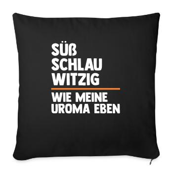 Urgroßmutter Urenkel Urenkelin Uroma - Sofakissenbezug 45 x 45 cm - Schwarz - Vorne