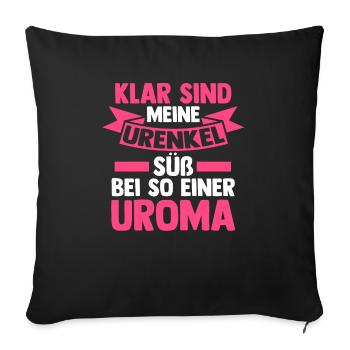 Urgroßmutter Uroma - Sofakissenbezug 45 x 45 cm - Schwarz - Vorne