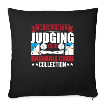 Trader Fun Juger silencieusement votre carte de baseball C - Housse de coussin décorative 45 x 45 cm - noir - Devant