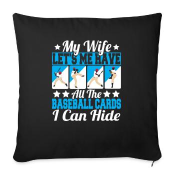 Collector Trader Funny All The Baseball Cards I Ca - Sofa pillowcase 17,3'' x 17,3'' (45 x 45 cm) - black - Front