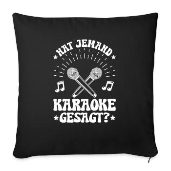 Karaoke Singen Für Lustige Karaoke Sängerin Karaok - Sofakissenbezug 45 x 45 cm - Schwarz - Vorne