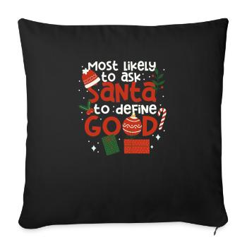 Most likely request to Santa Claus - Sofa pillowcase 17,3'' x 17,3'' (45 x 45 cm) - black - Front