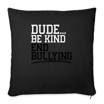 Journée de l’unité Anti Intimidation Prévention Gentillesse - Housse de coussin décorative 45 x 45 cm - noir - Devant