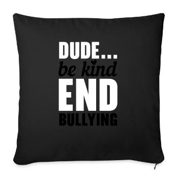 Unity Day Anti Bullying Bully Prevention Kindness - Sofa pillowcase 17,3'' x 17,3'' (45 x 45 cm) - black - Front