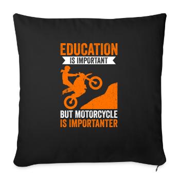 Motorcycle Is Importanter - Sofa pillowcase 17,3'' x 17,3'' (45 x 45 cm) - black - Front