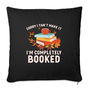 Sorry I can't make it, I'm - Sofa pillowcase 17,3'' x 17,3'' (45 x 45 cm) - black - Front