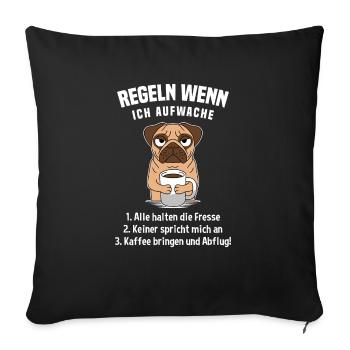 Mobs Morgenmuffel Kaffee Regeln Wenn Ich Aufwache - Sofakissenbezug 45 x 45 cm - Schwarz - Vorne