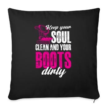 Gardez votre âme propre et vos bottes sales - Housse de coussin décorative 45 x 45 cm - noir - Devant