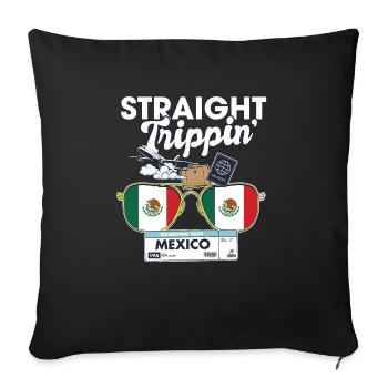 Straight Trippin' Mexico Vacation Tour Travel - Sofa pillowcase 17,3'' x 17,3'' (45 x 45 cm) - black - Front