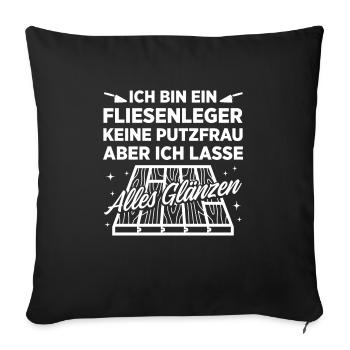 Fliesenlegen Für Fliesenleger Fliesenlegermeister - Sofakissenbezug 45 x 45 cm - Schwarz - Vorne