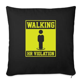 Funny Coworker Quote Walking HR Violation Bosss - Sofa pillowcase 17,3'' x 17,3'' (45 x 45 cm) - black - Front