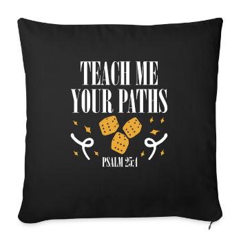 Vbs-crew Apprends-moi tes voies Psaume 25:4 - Housse de coussin décorative 45 x 45 cm - noir - Devant