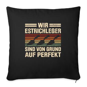 Estrich Legen Für Estrichleger Estrichbauer Handwe - Sofakissenbezug 45 x 45 cm - Schwarz - Vorne