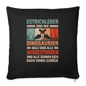 Estrich Legen Für Estrichleger Estrichbauer Handwe - Sofakissenbezug 45 x 45 cm - Schwarz - Vorne