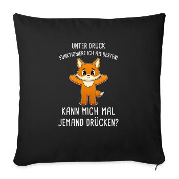 Unter Druck Funktioniere Ich Am Besten Umarmung - Sofakissenbezug 45 x 45 cm - Schwarz - Vorne