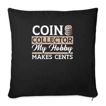 Coin Collector Numismatist Coin Collecting - Sofa pillowcase 17,3'' x 17,3'' (45 x 45 cm) - black - Front
