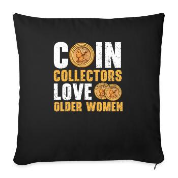 Coin Collector Numismatist Coin Collecting - Sofa pillowcase 17,3'' x 17,3'' (45 x 45 cm) - black - Front