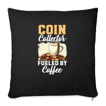 Coin Collector Numismatist Coin Collecting - Sofa pillowcase 17,3'' x 17,3'' (45 x 45 cm) - black - Front