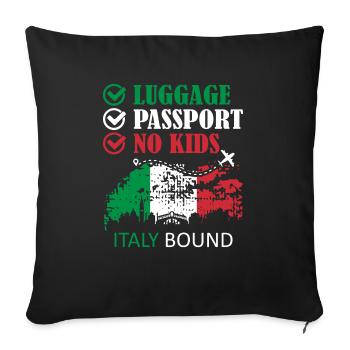 Luggage Passport No Kids Italy Bound Holiday Trip - Sofa pillowcase 17,3'' x 17,3'' (45 x 45 cm) - black - Front
