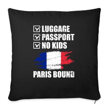 Luggage Passport No Kids Paris Bound Holiday Trip - Sofa pillowcase 17,3'' x 17,3'' (45 x 45 cm) - black - Front