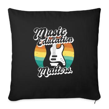 Music Teacher Music Education Matters Musician - Sofa pillowcase 17,3'' x 17,3'' (45 x 45 cm) - black - Front