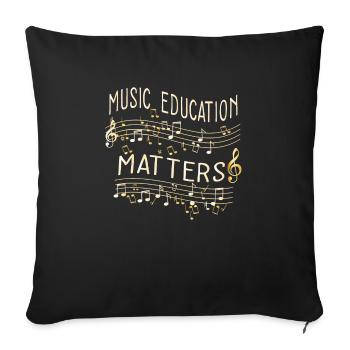 Music Education Matters Music Teacher Life - Sofa pillowcase 17,3'' x 17,3'' (45 x 45 cm) - black - Front