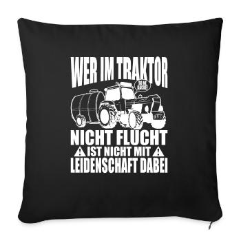 Tractor - If you don't escape is not with - Sofa pillowcase 17,3'' x 17,3'' (45 x 45 cm) - black - Front