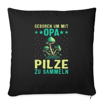 Opa essbare Pilze Steinpilz - Sofakissenbezug 45 x 45 cm - Schwarz - Vorne