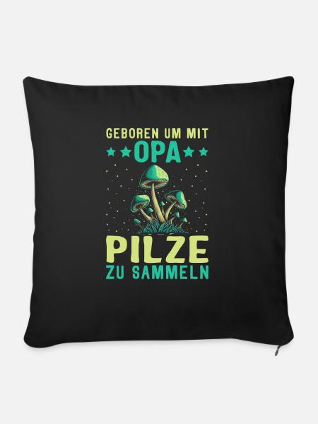 Opa essbare Pilze Steinpilz - Sofakissenbezug 45 x 45 cm - Schwarz