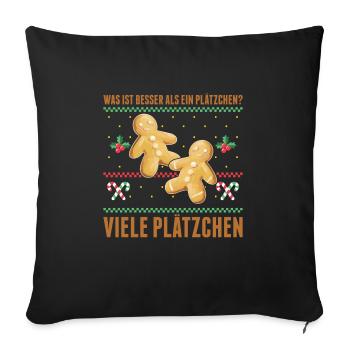 Was ist besser als ein Plätzchen? Viele Plätzchen - Sofakissenbezug 45 x 45 cm - Schwarz - Vorne